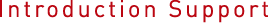 Introduction Support